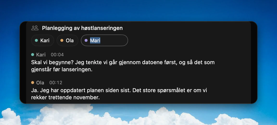 Et opptak i Kviskr med eksempeldata: talermerkene Kari og Ola, og et tredje merke der navnet Mari skrives inn, over replikker med navn og tidspunkt, som Kari 00:04 og Ola 00:12