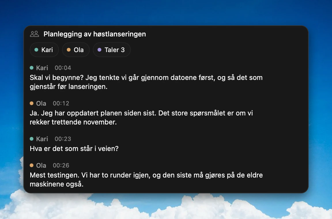 Et møte i Opptak i Kviskr 0.7.0, med eksempeldata: møtet «Planlegging av høstlanseringen» med talerne Kari, Ola og Taler 3, og replikkene med navn og tidspunkt, som Kari 00:04 og Ola 00:12