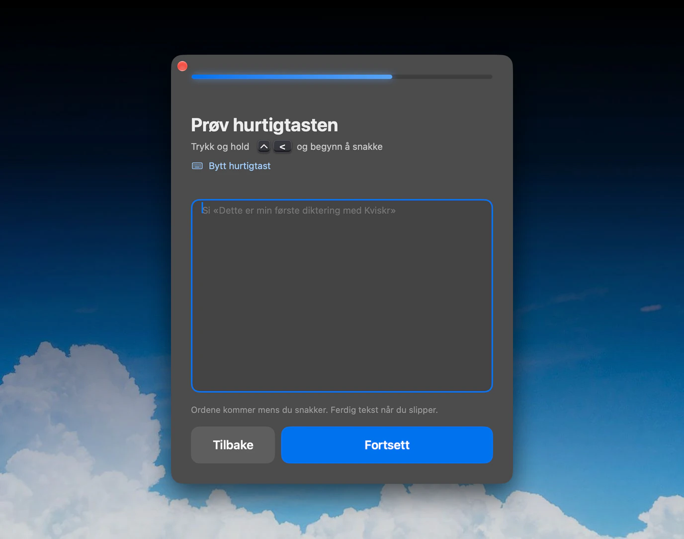 Steget «Prøv hurtigtasten»: Trykk og hold tastene og begynn å snakke, lenken Bytt hurtigtast og et tomt tekstfelt med blå ramme der prøveteksten kommer.