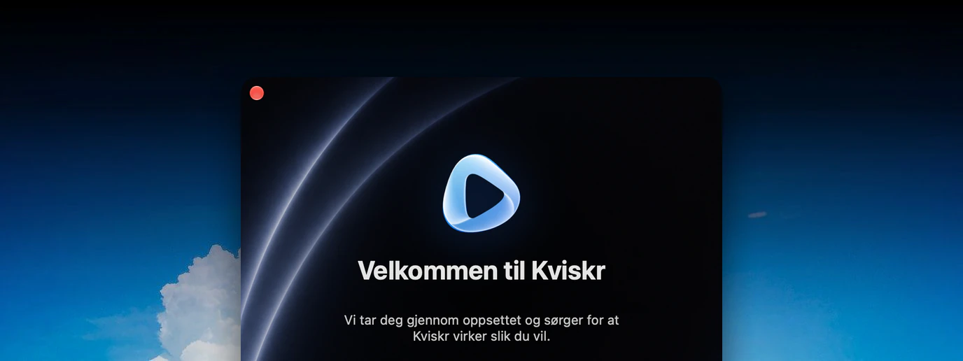 Velkomstskjermen i Kviskrs oppsett: Kviskr-merket over overskriften «Velkommen til Kviskr» og teksten «Vi tar deg gjennom oppsettet og sørger for at Kviskr virker slik du vil».